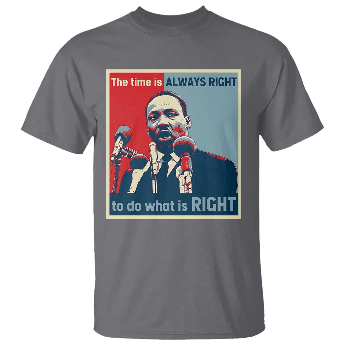 martin-luther-king-t-shirt-the-time-is-always-right-civil-rights-black-history-mlk-day