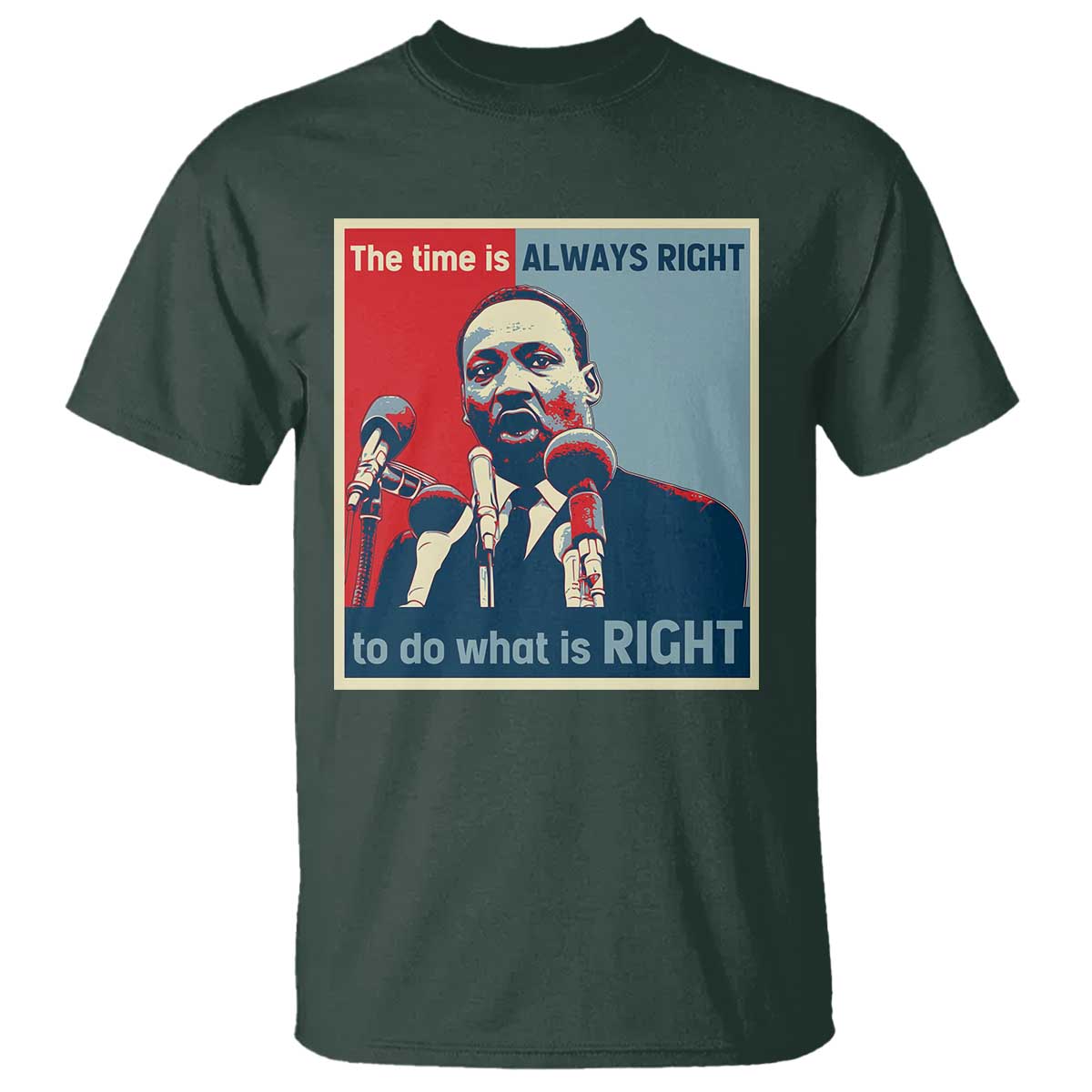martin-luther-king-t-shirt-the-time-is-always-right-civil-rights-black-history-mlk-day