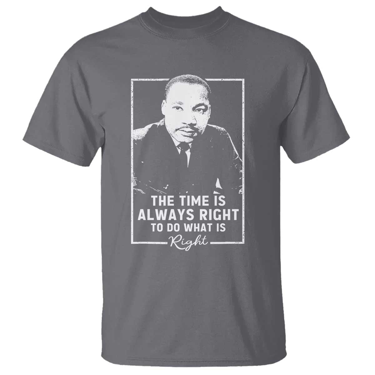 martin-luther-king-t-shirt-the-time-is-always-right-mlk-day-black-history-month