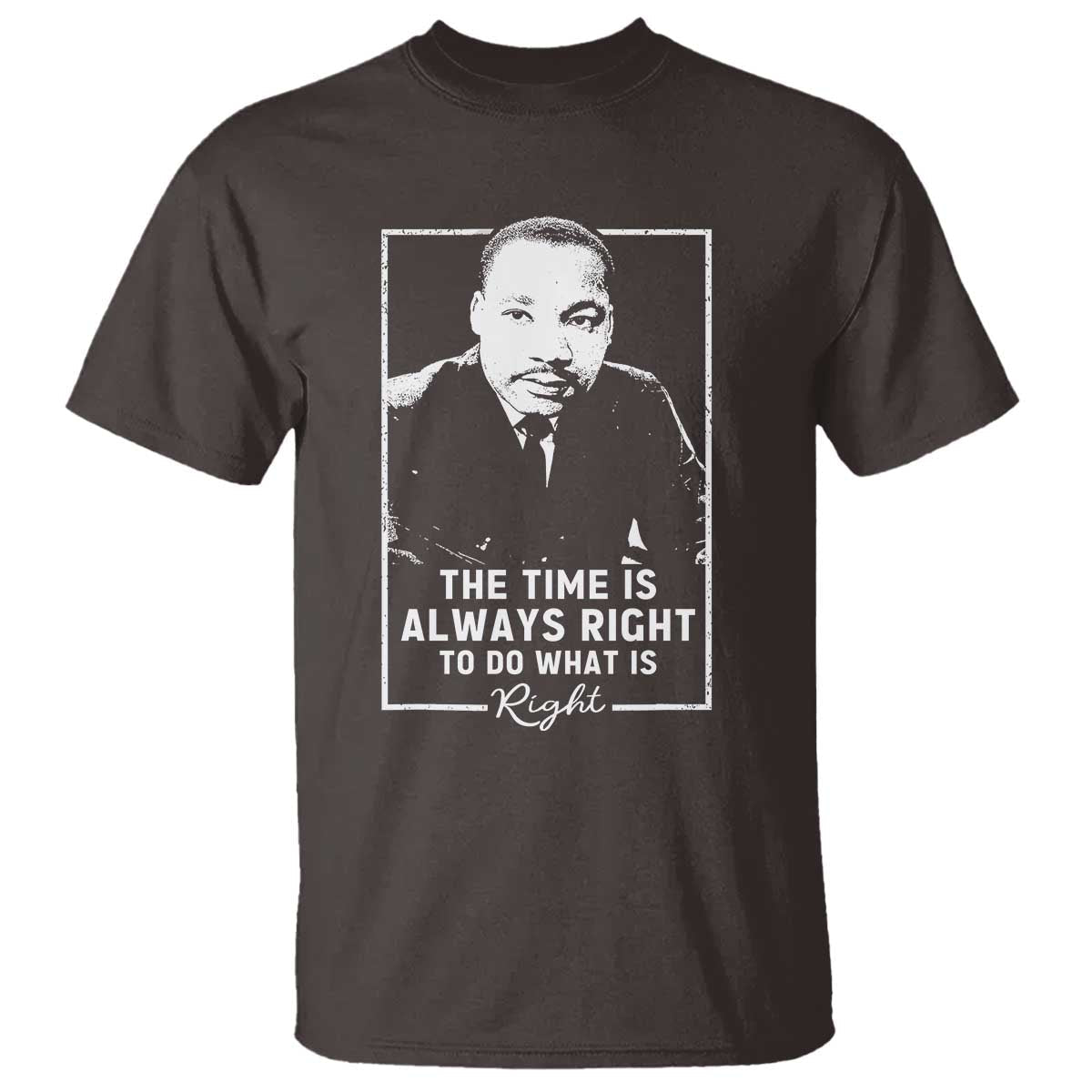 martin-luther-king-t-shirt-the-time-is-always-right-mlk-day-black-history-month