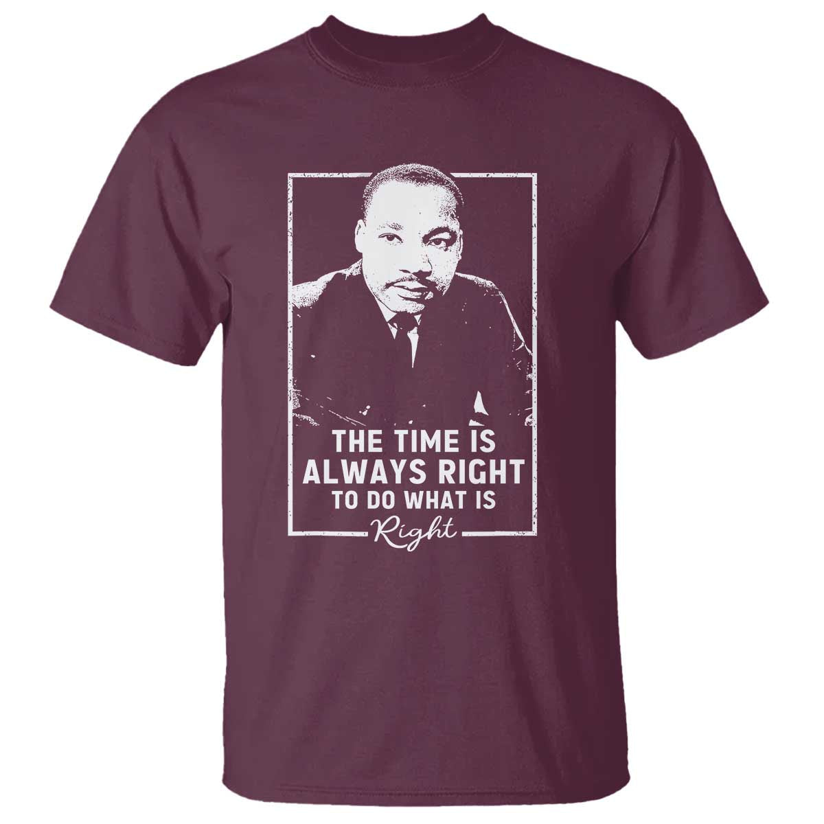martin-luther-king-t-shirt-the-time-is-always-right-mlk-day-black-history-month