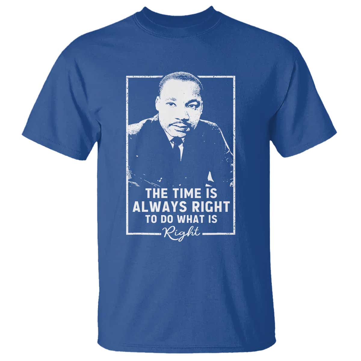 martin-luther-king-t-shirt-the-time-is-always-right-mlk-day-black-history-month