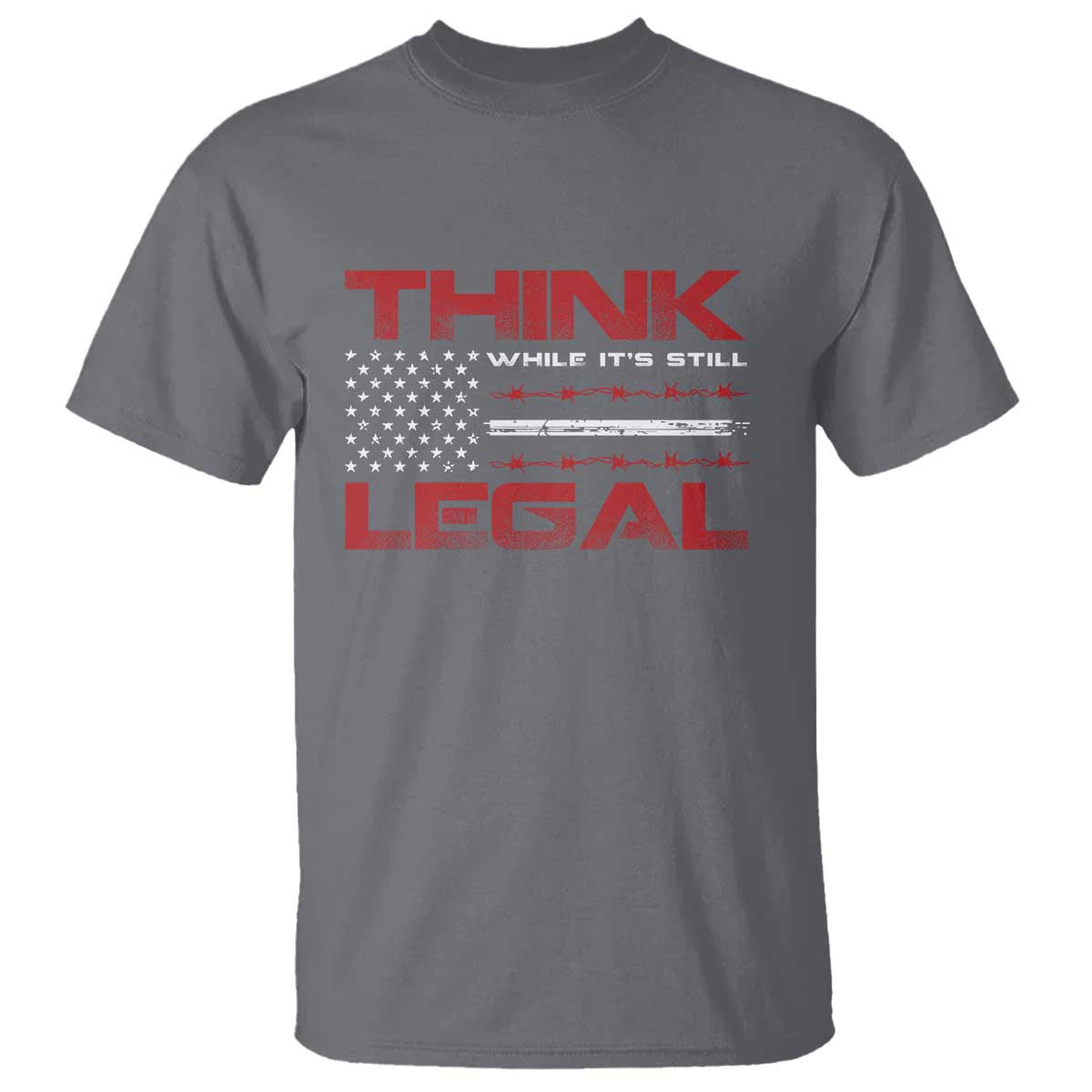 think-while-its-still-legal-t-shirt-patriotic-flag