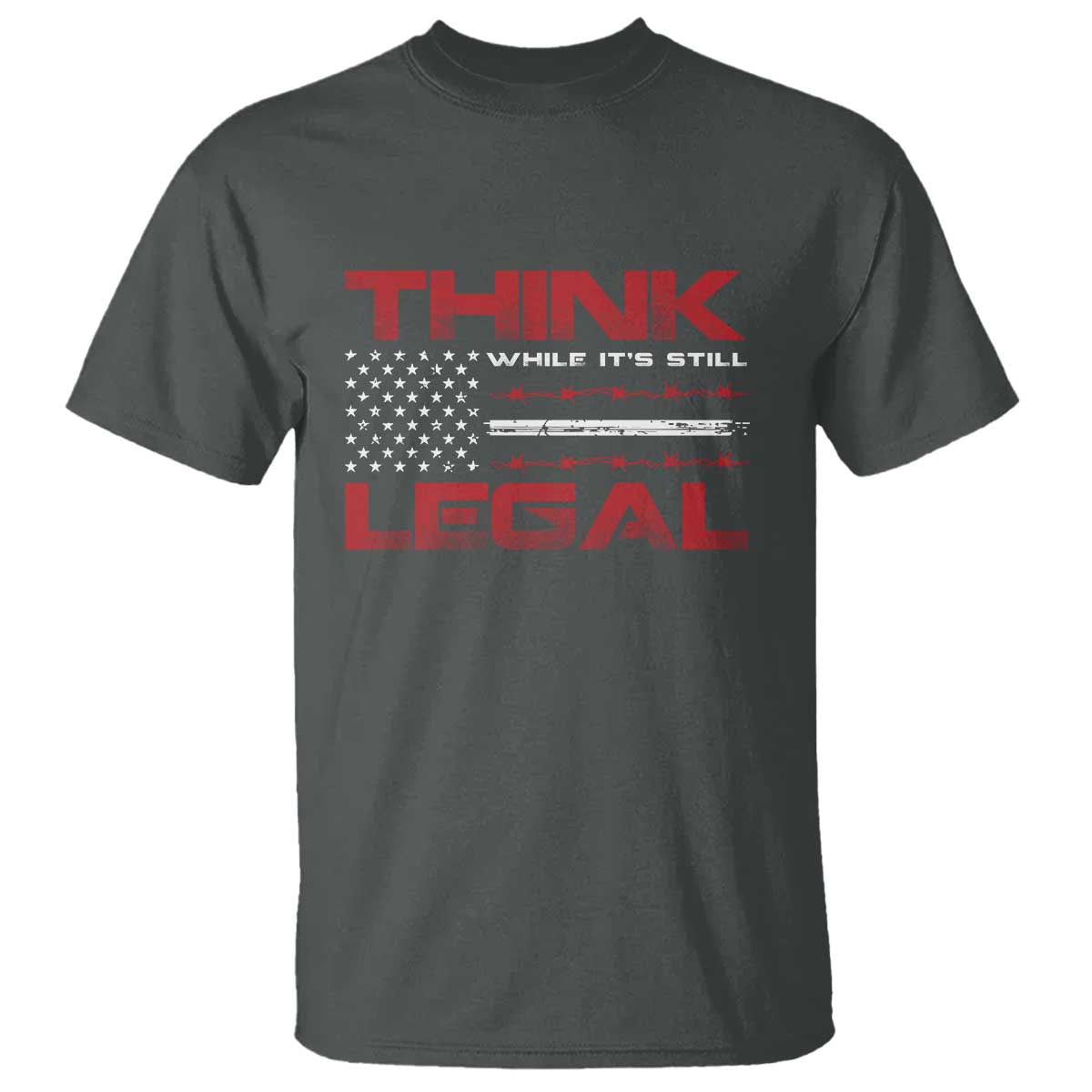 think-while-its-still-legal-t-shirt-patriotic-flag