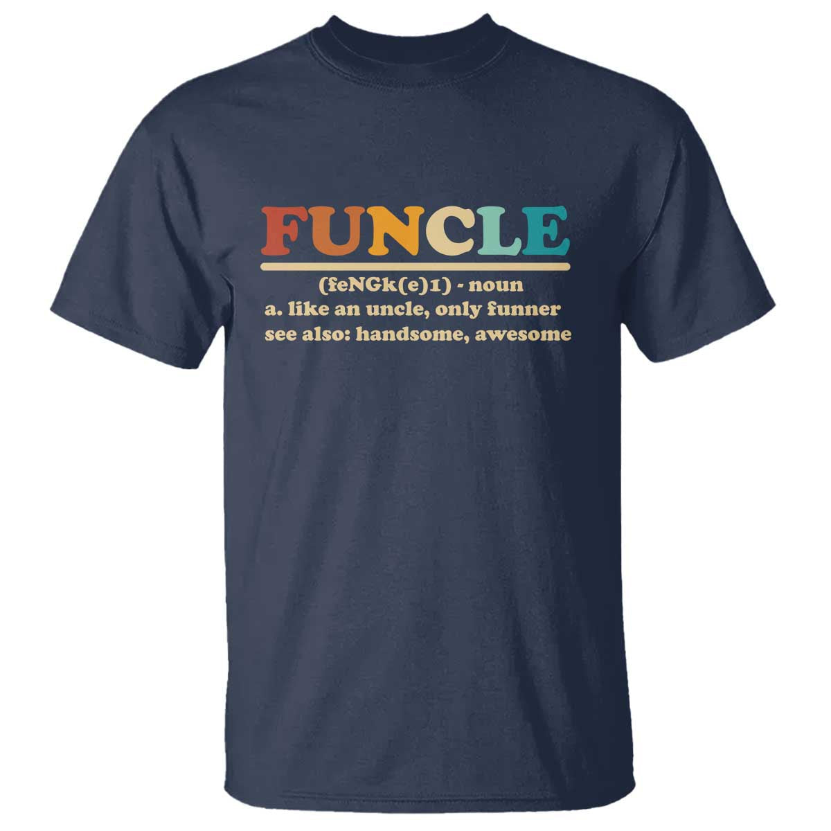 funcle-funny-uncle-t-shirt-like-an-uncle-only-funner-fathers-day
