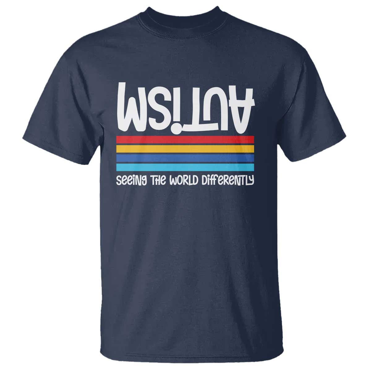 Autism Support T Shirt Seeing the World Differently ASD Month