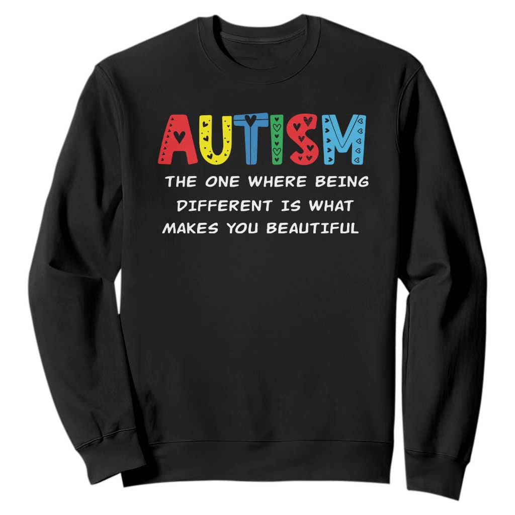 Autism Support Sweatshirt Different Makes You Beautiful ASD Month