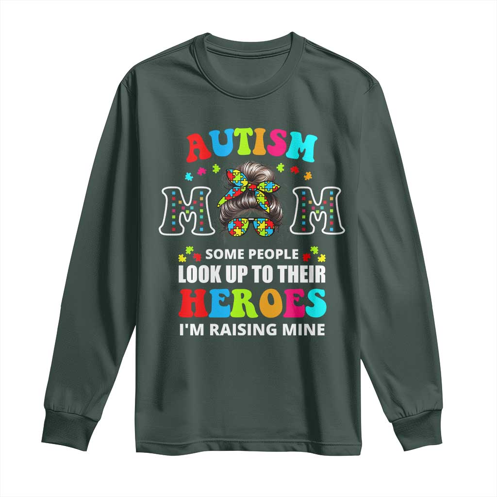 Autism Mom Long Sleeve Shirt Raising Hero Messy Bun Autism Support