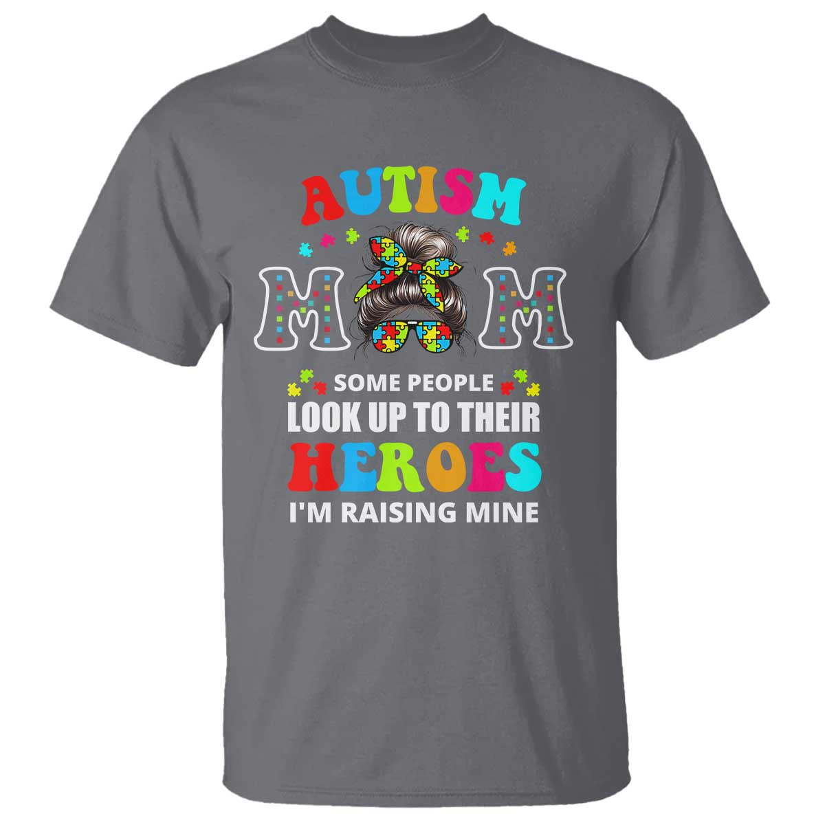 Autism Mom T Shirt Raising Hero Messy Bun Autism Support