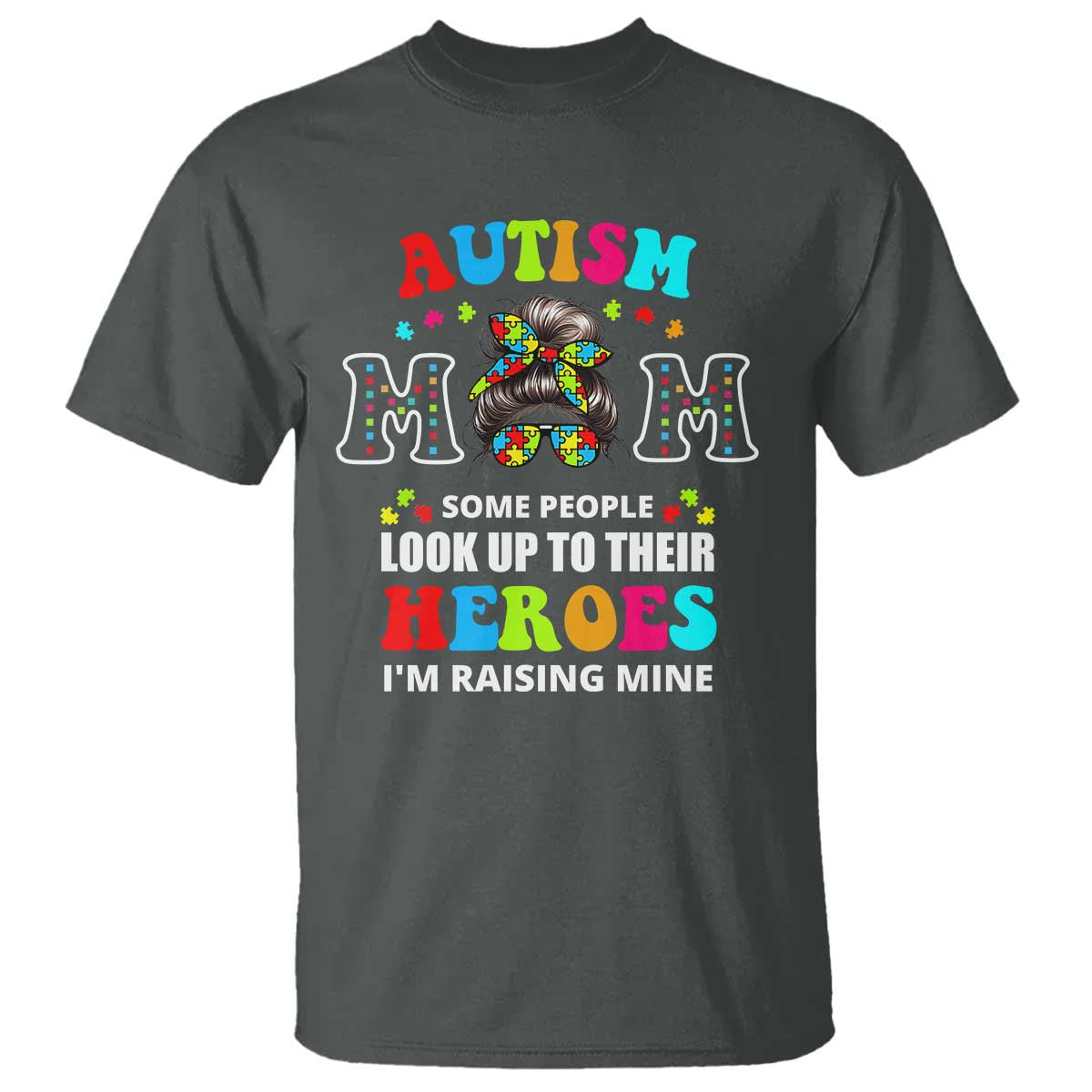 Autism Mom T Shirt Raising Hero Messy Bun Autism Support