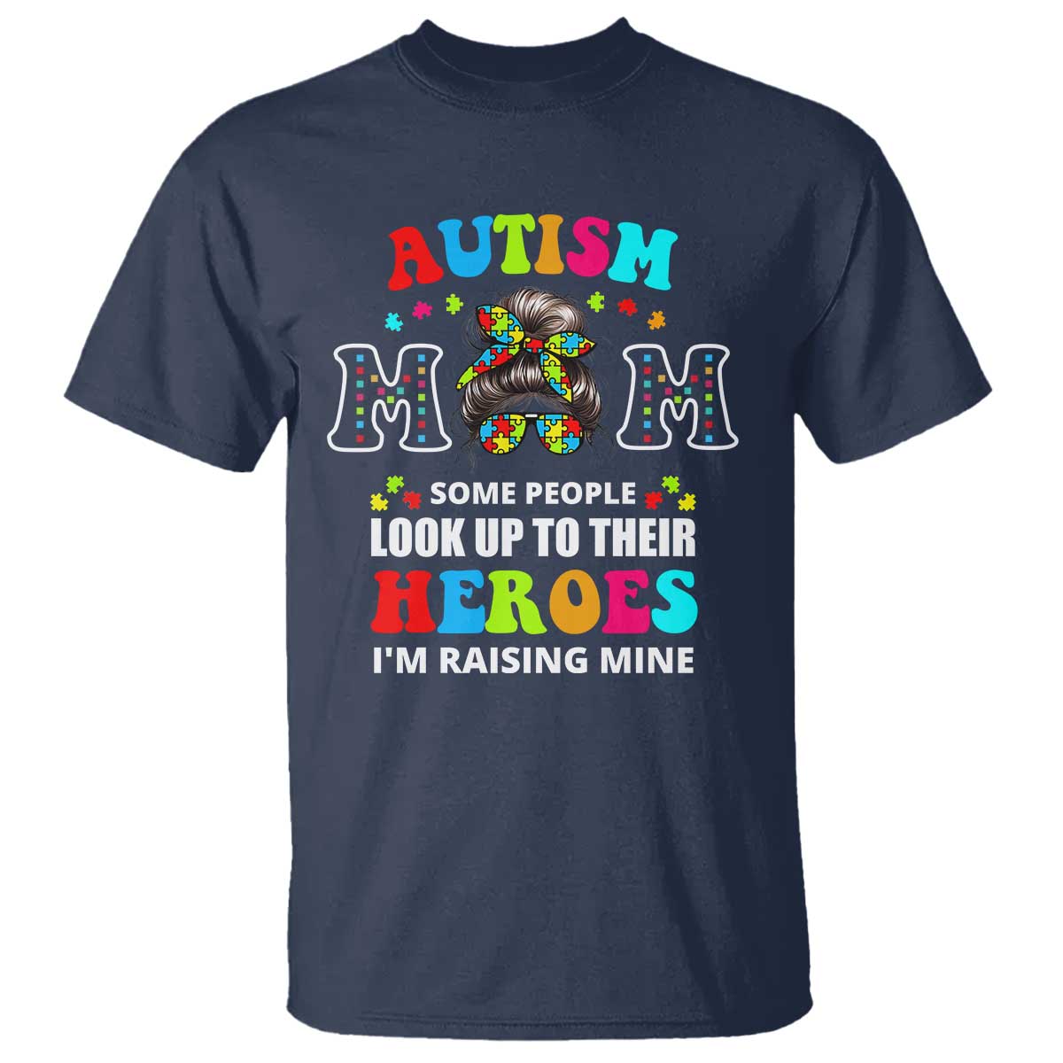 Autism Mom T Shirt Raising Hero Messy Bun Autism Support