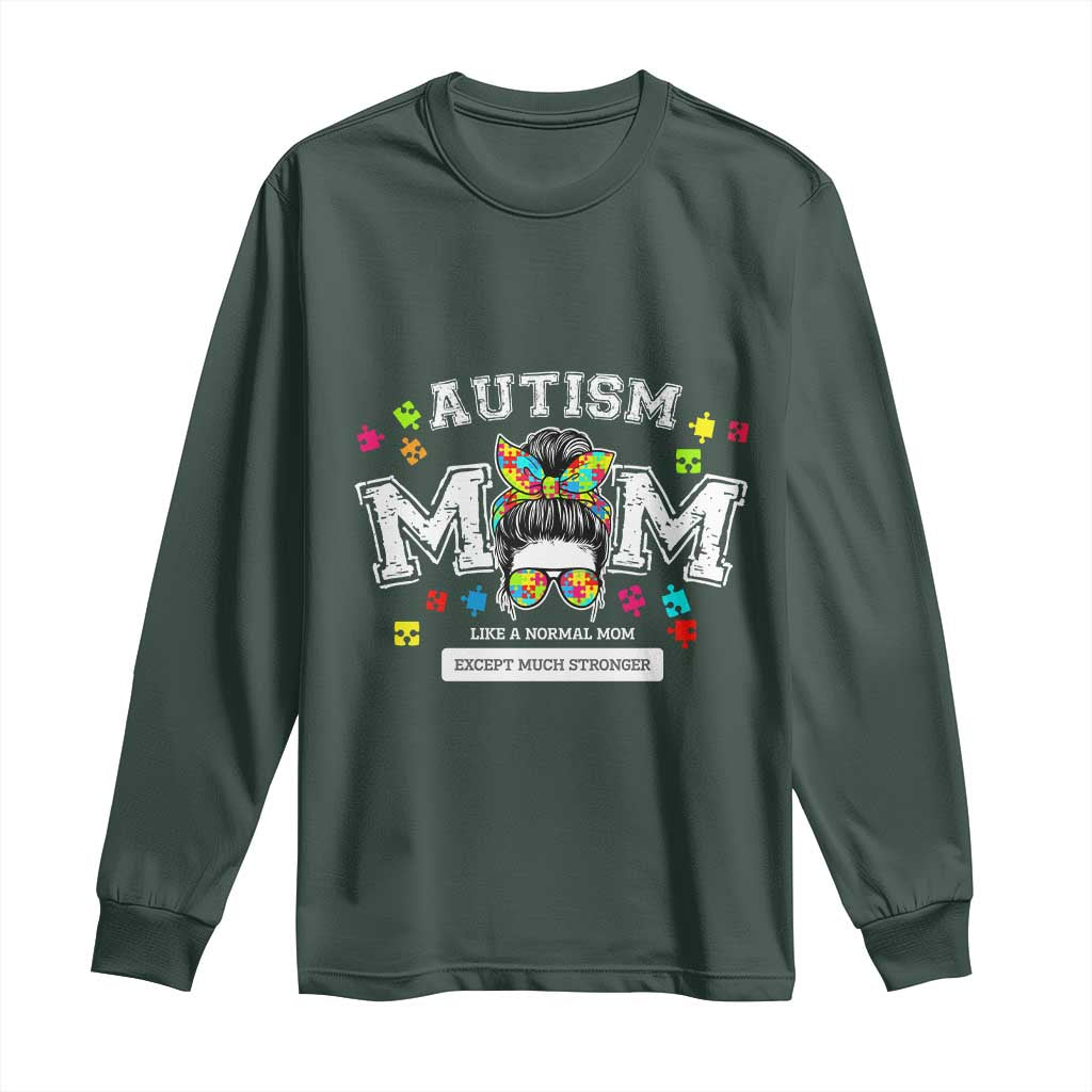 Autism Mom Long Sleeve Shirt Much Stronger Messy Bun ASD Autism Support
