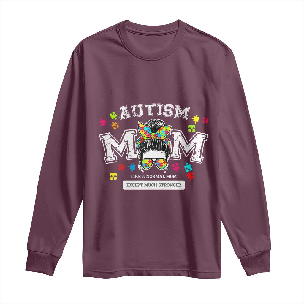 Autism Mom Long Sleeve Shirt Much Stronger Messy Bun ASD Autism Support