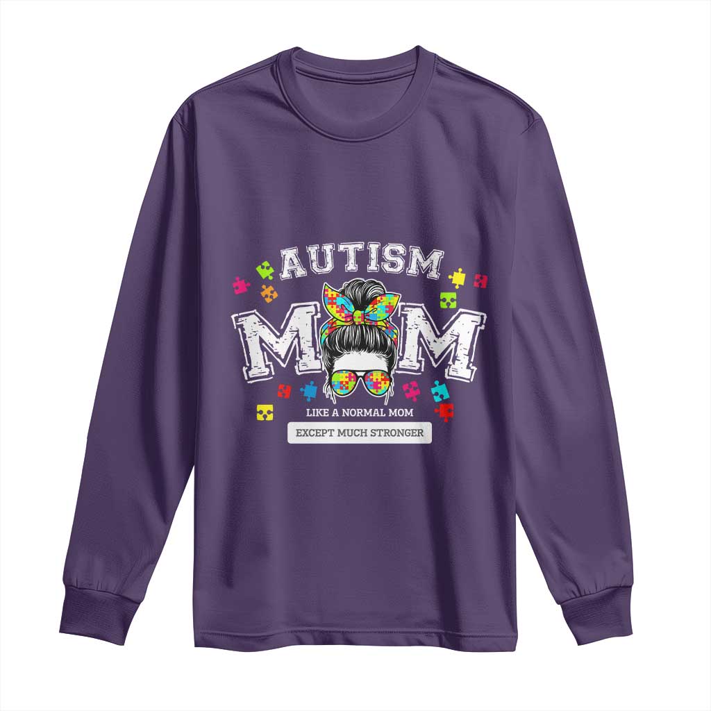 Autism Mom Long Sleeve Shirt Much Stronger Messy Bun ASD Autism Support