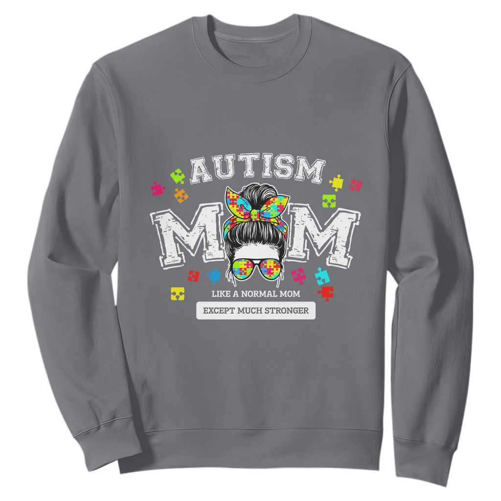 Autism Mom Sweatshirt Much Stronger Messy Bun ASD Autism Support