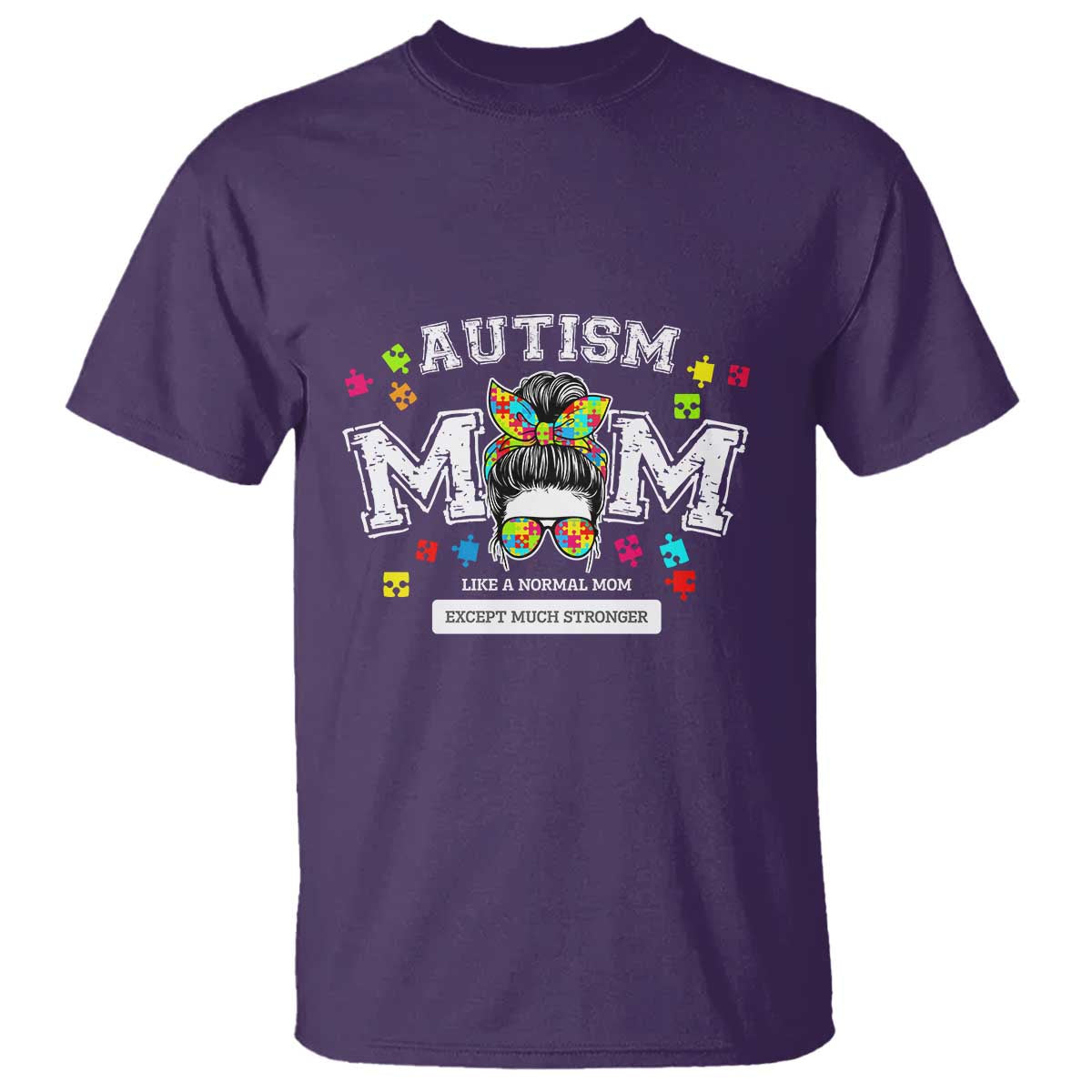 Autism Mom T Shirt Much Stronger Messy Bun ASD Autism Support