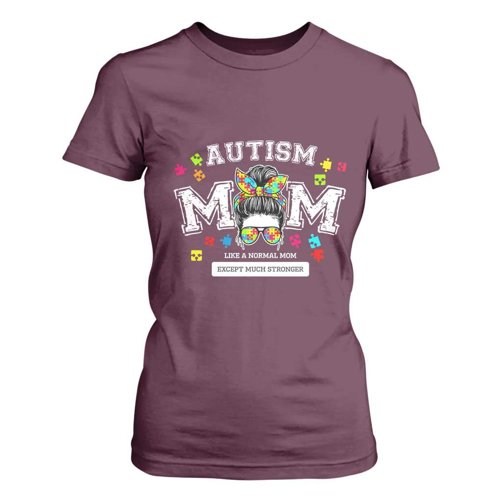 Autism Mom T Shirt For Women Much Stronger Messy Bun ASD Autism Support
