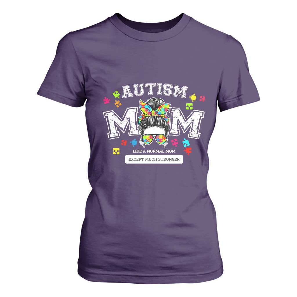 Autism Mom T Shirt For Women Much Stronger Messy Bun ASD Autism Support