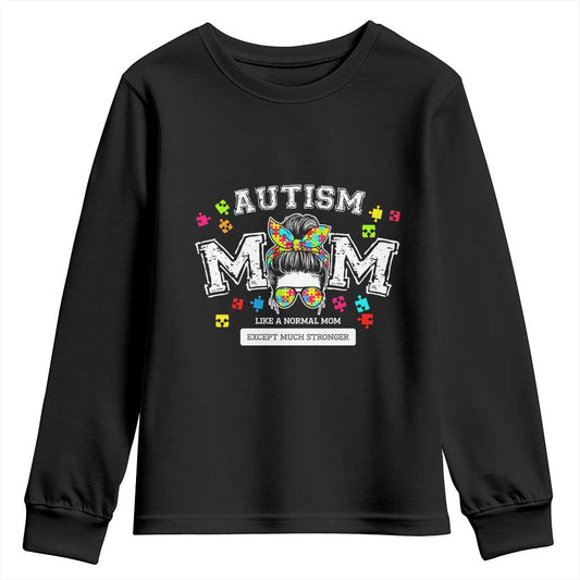 Autism Mom Youth Sweatshirt Much Stronger Messy Bun ASD Autism Support