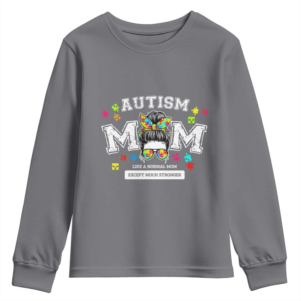 Autism Mom Youth Sweatshirt Much Stronger Messy Bun ASD Autism Support
