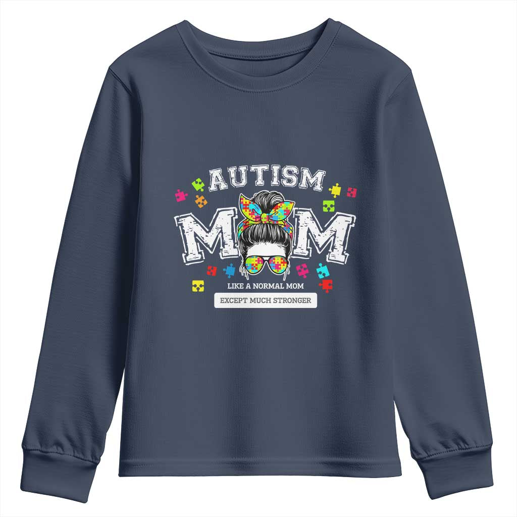 Autism Mom Youth Sweatshirt Much Stronger Messy Bun ASD Autism Support