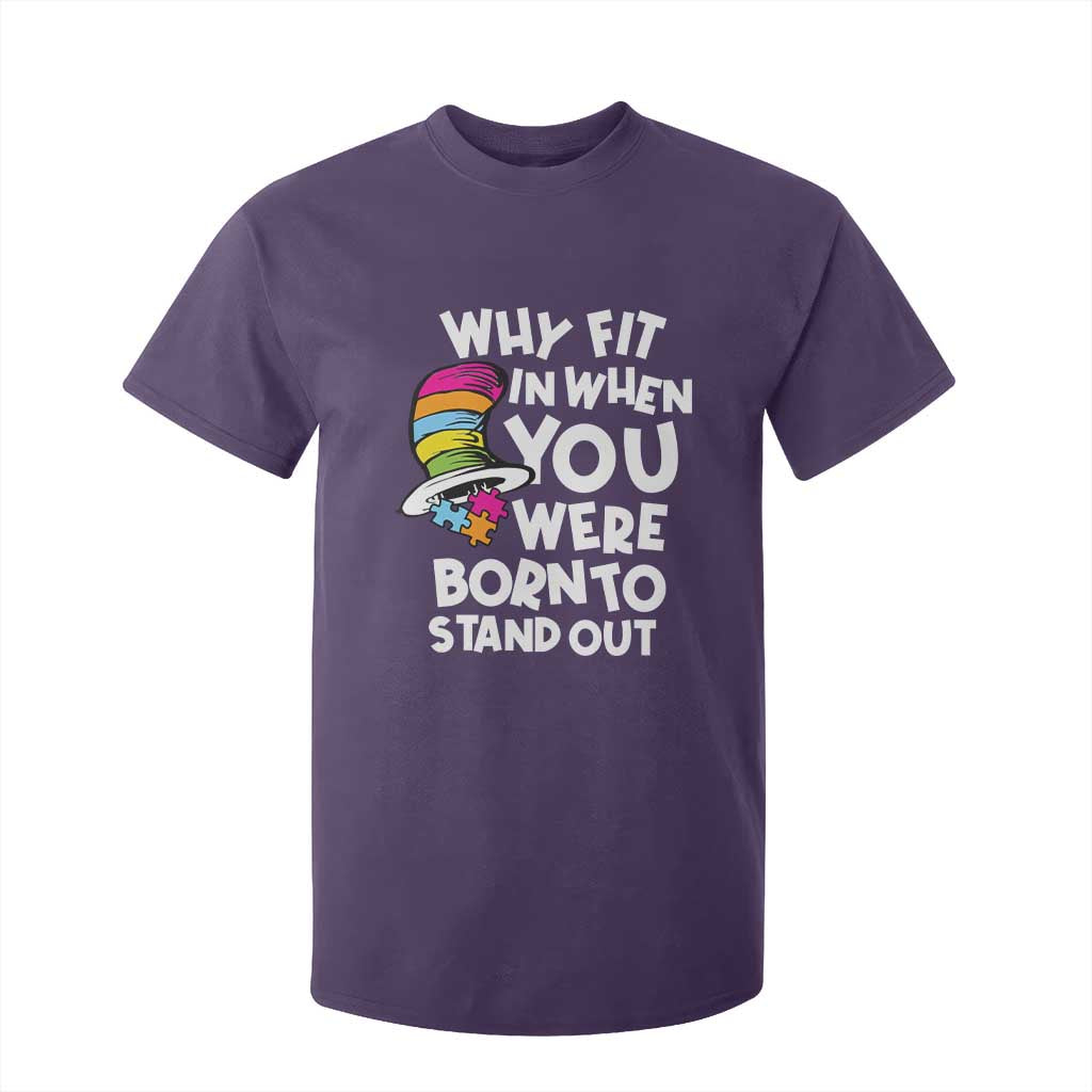 Autism Support T Shirt For Kid Why Fit In When You Were Born To Stand Out Autistic Pride