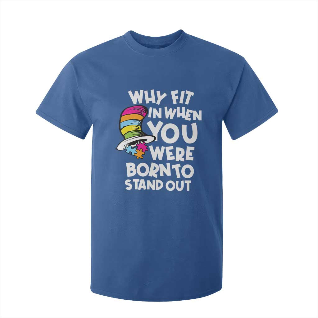 Autism Support T Shirt For Kid Why Fit In When You Were Born To Stand Out Autistic Pride