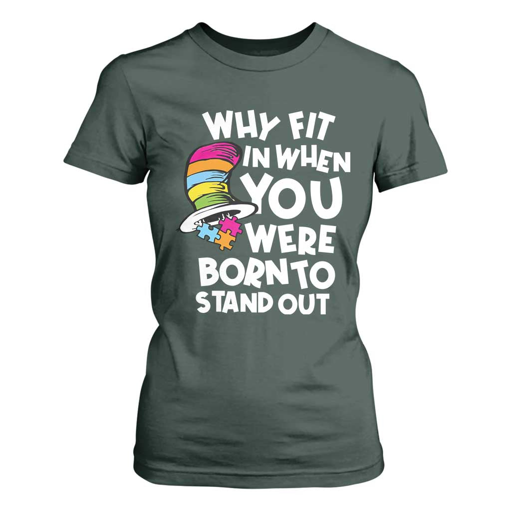 Autism Support T Shirt For Women Why Fit In When You Were Born To Stand Out Autistic Pride