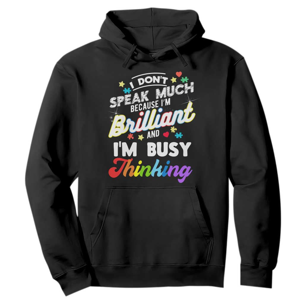 Autism Support Hoodie I Dont Speak Much Brilliant ASD Autistic Pride