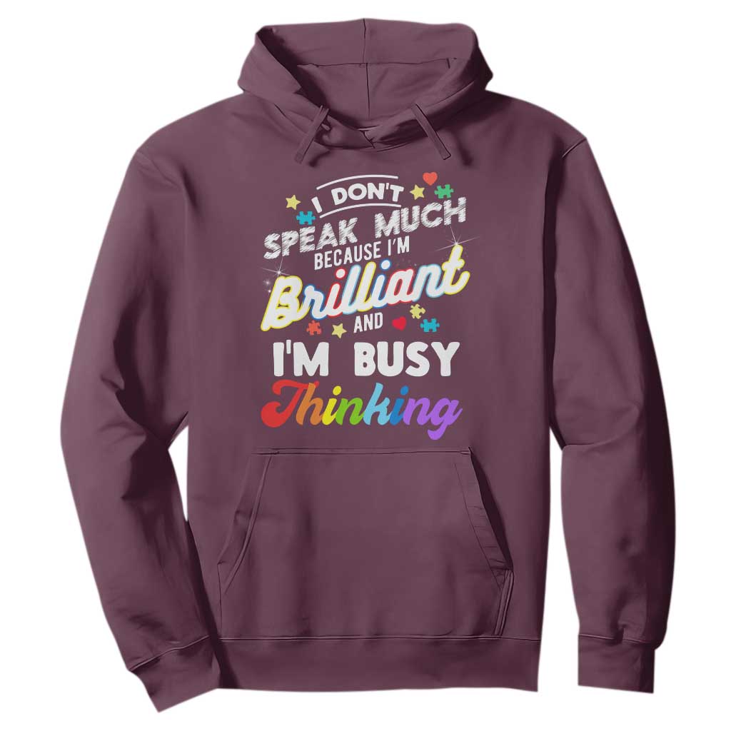 Autism Support Hoodie I Dont Speak Much Brilliant ASD Autistic Pride