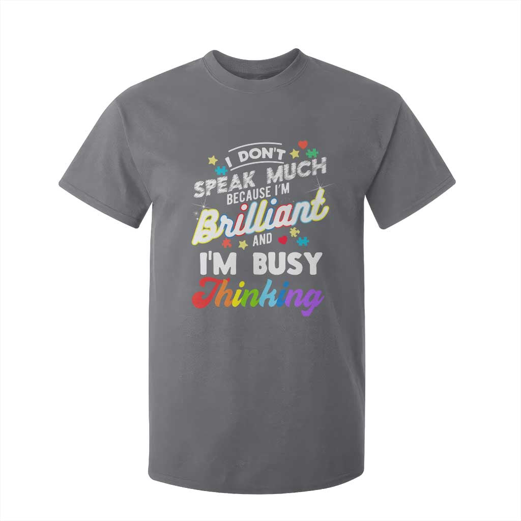 Autism Support T Shirt For Kid I Dont Speak Much Brilliant ASD Autistic Pride
