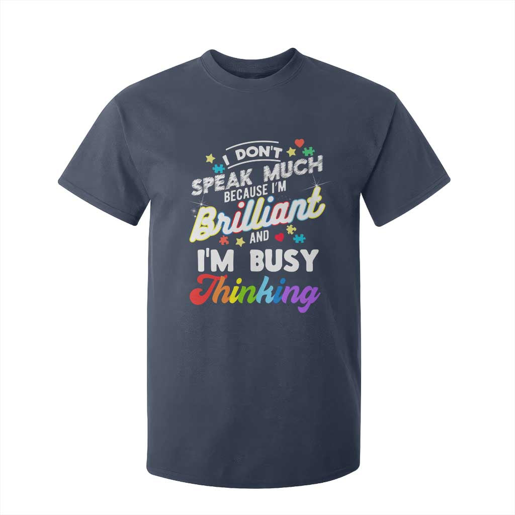 Autism Support T Shirt For Kid I Dont Speak Much Brilliant ASD Autistic Pride