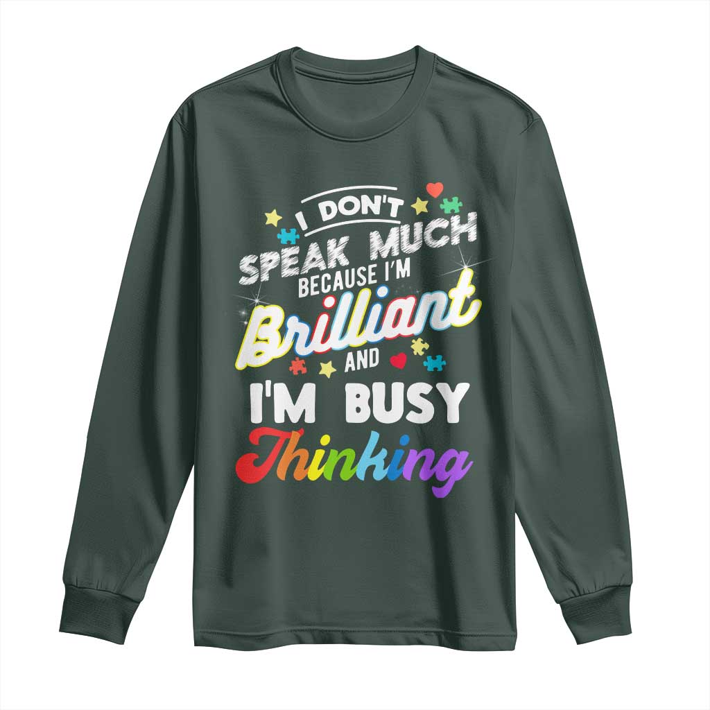 Autism Support Long Sleeve Shirt I Dont Speak Much Brilliant ASD Autistic Pride