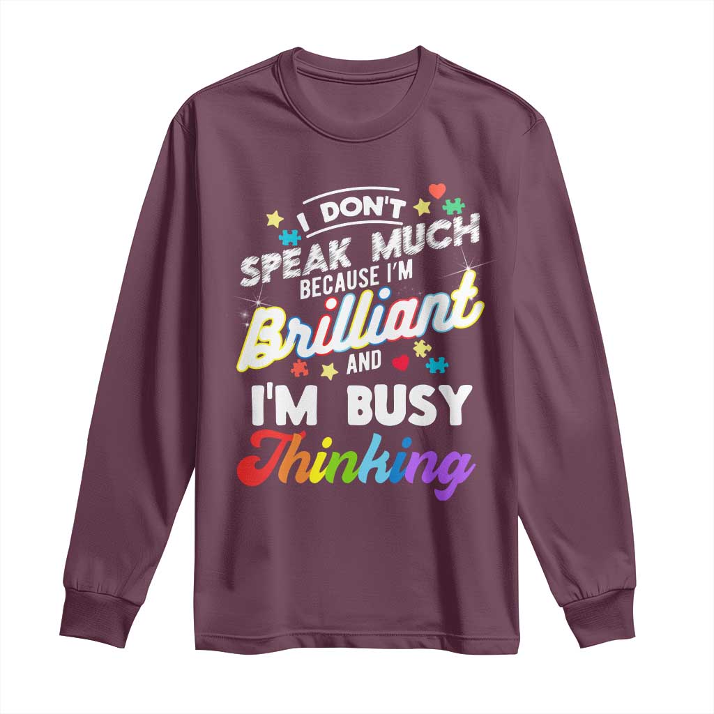 Autism Support Long Sleeve Shirt I Dont Speak Much Brilliant ASD Autistic Pride