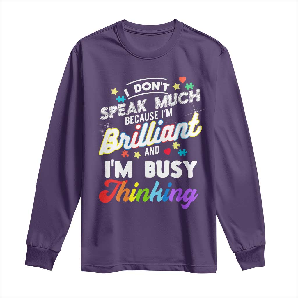 Autism Support Long Sleeve Shirt I Dont Speak Much Brilliant ASD Autistic Pride