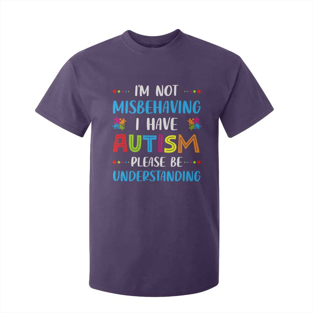 Autism Support T Shirt For Kid I'm Not Misbehaving I Have Autism