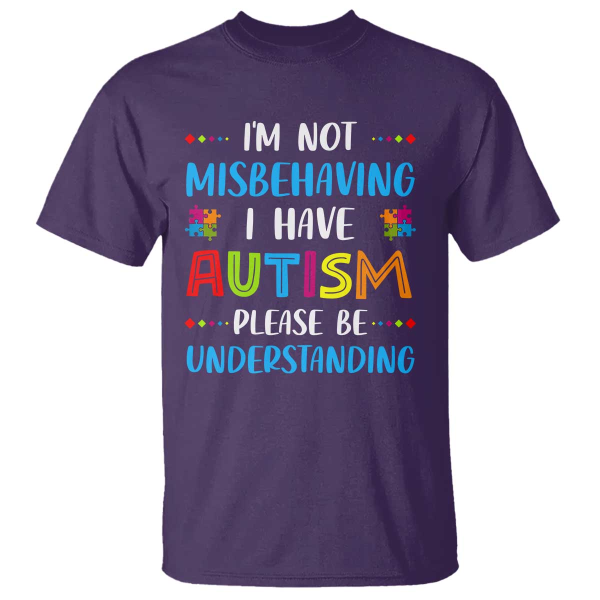 Autism Support T Shirt I'm Not Misbehaving I Have Autism