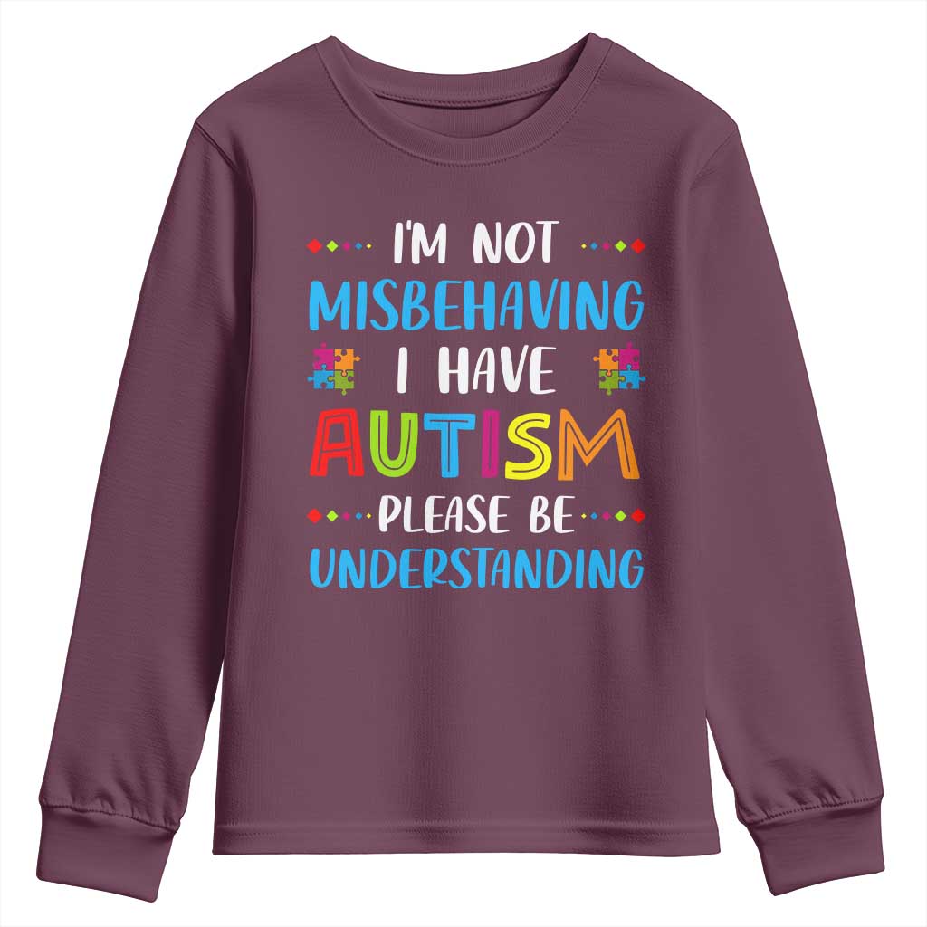 Autism Support Youth Sweatshirt I'm Not Misbehaving I Have Autism