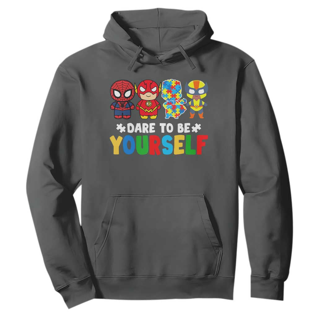 Autism Support Superheroes Hoodie Dare To Be Yourself