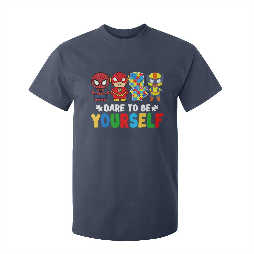 Autism Support Superheroes T Shirt For Kid Dare To Be Yourself