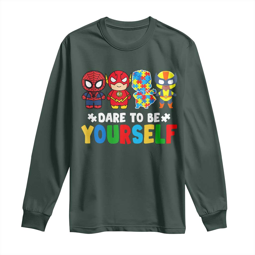 Autism Support Superheroes Long Sleeve Shirt Dare To Be Yourself