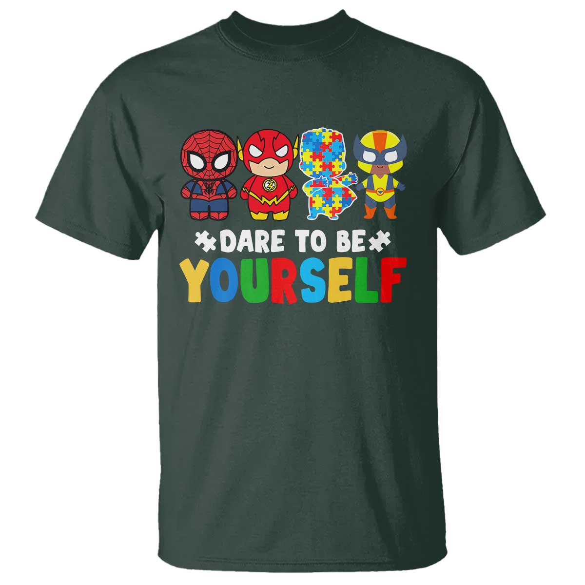 Autism Support Superheroes T Shirt Dare To Be Yourself