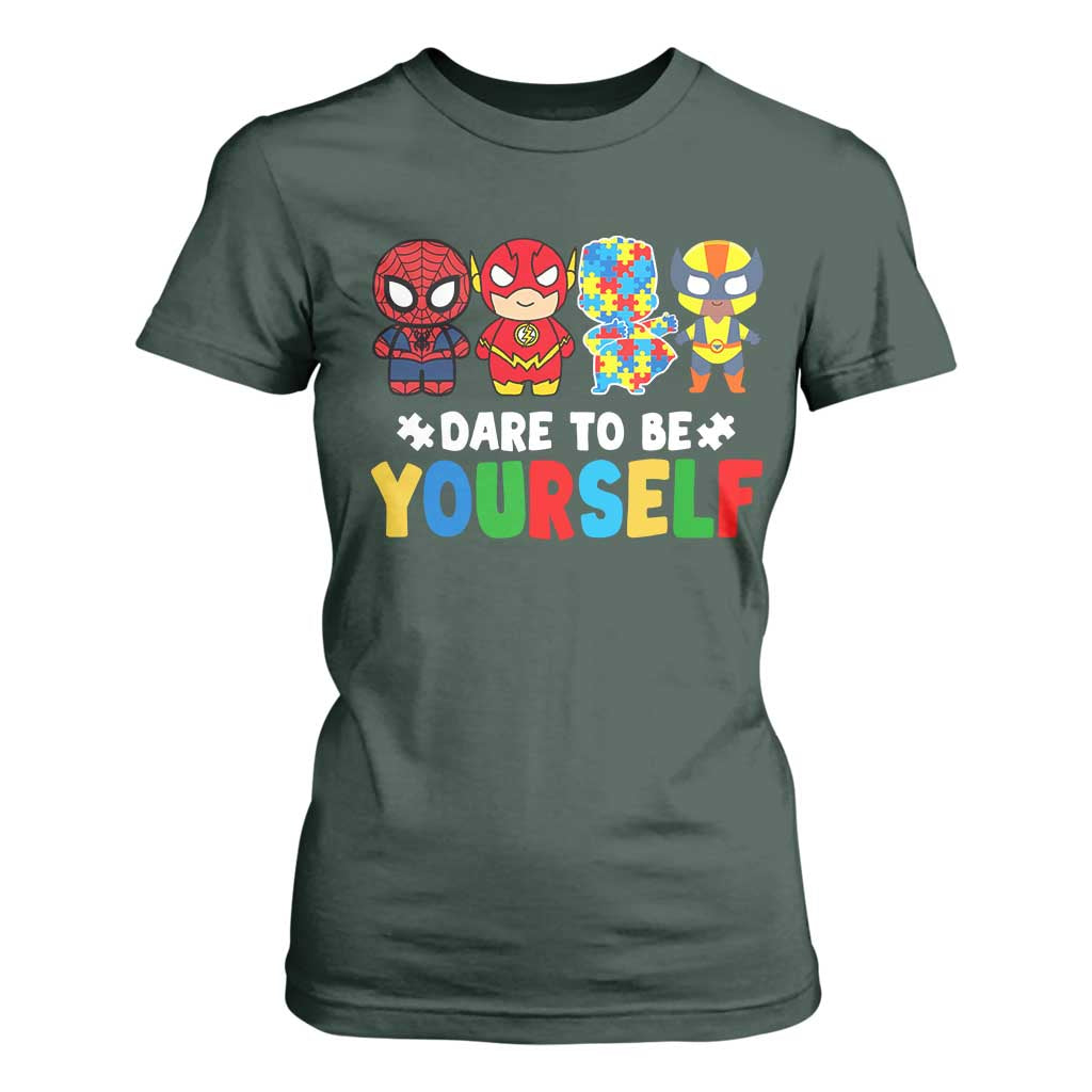 Autism Support Superheroes T Shirt For Women Dare To Be Yourself