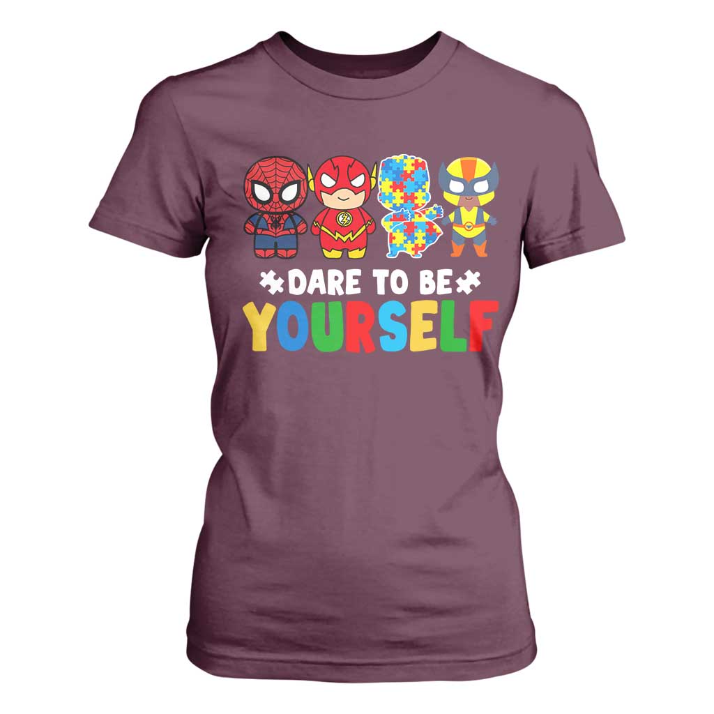 Autism Support Superheroes T Shirt For Women Dare To Be Yourself