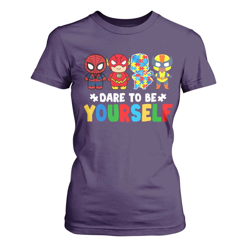 Autism Support Superheroes T Shirt For Women Dare To Be Yourself