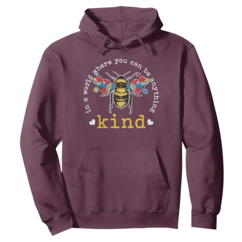 Autism Support Hoodie In A World Where You Can Be Anything Bee Kind Puzzle Pieces