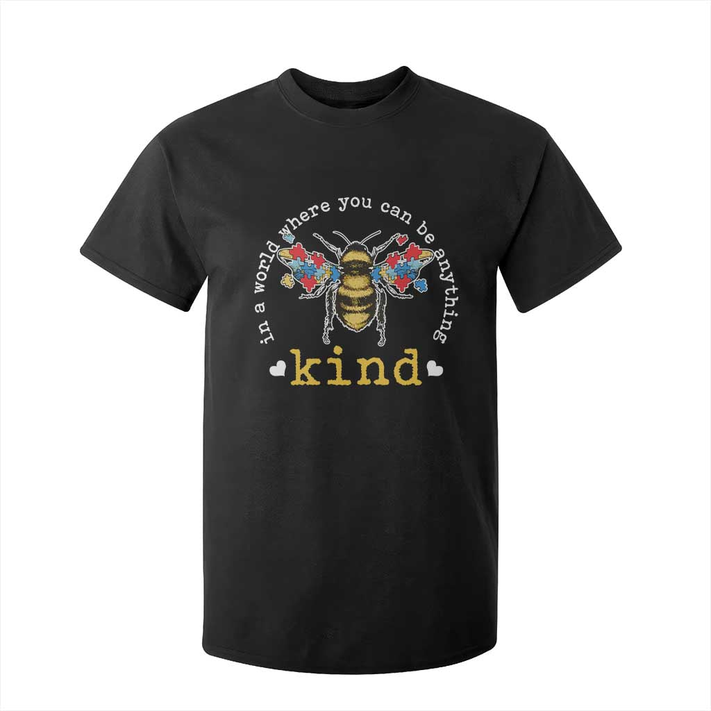 Autism Support T Shirt For Kid In A World Where You Can Be Anything Bee Kind Puzzle Pieces