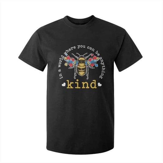 Autism Support T Shirt For Kid In A World Where You Can Be Anything Bee Kind Puzzle Pieces