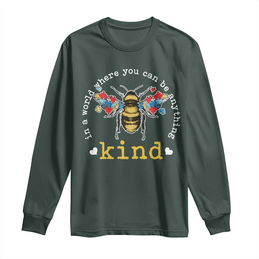 Autism Support Long Sleeve Shirt In A World Where You Can Be Anything Bee Kind Puzzle Pieces