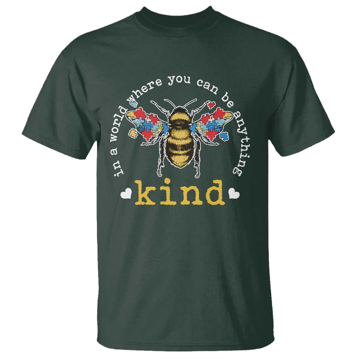 Autism Support T Shirt In A World Where You Can Be Anything Bee Kind Puzzle Pieces